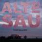 Preview: ALTE SAU - To be as livin'