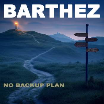 BARTHEZ - No Backup Plan // CD
