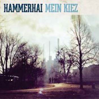 HAMMERHAI - Mein Kiez // LP