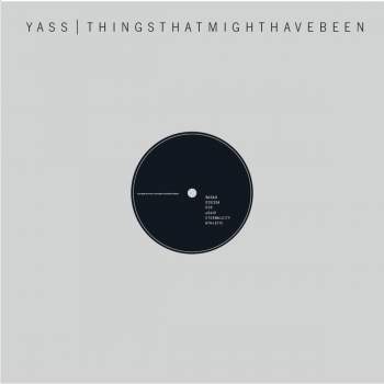 YASS - Things that might have been // LP