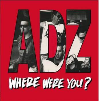 ADZ - Where Were You // LP