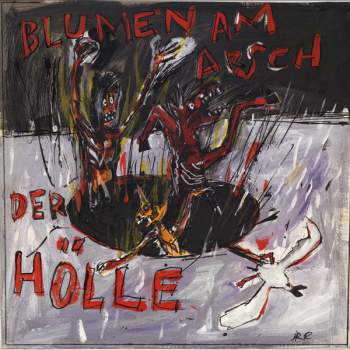 BLUMEN AM ARSCH DER HÖLLE - dto. // LP + 7" + MP3