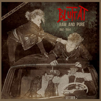 BLUTTAT - Raw And Pure 1981-1984 // LP + MP3
