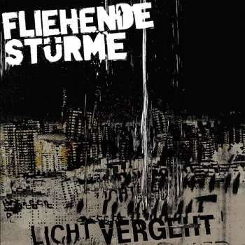 FLIEHENDE STÜRME - Licht vergeht