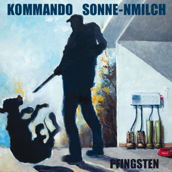 KOMMANDO SONNE-NMILCH - Pfingsten