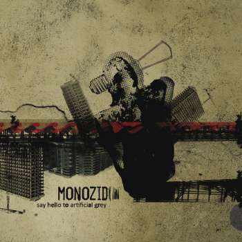 MONOZID - Say Hello To Artificial Grey // CD