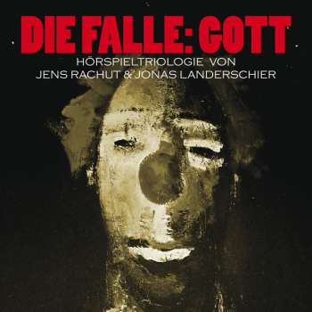 RACHUT, JENS & LANDERSCHIER, JONAS: Die Falle: Gott // CD