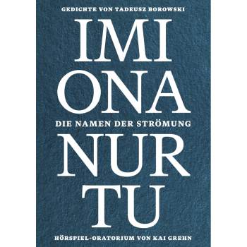Tadeusz Borowski/Kai Grehn: Imiona Nurtu. Die Namen der Strömung // CD