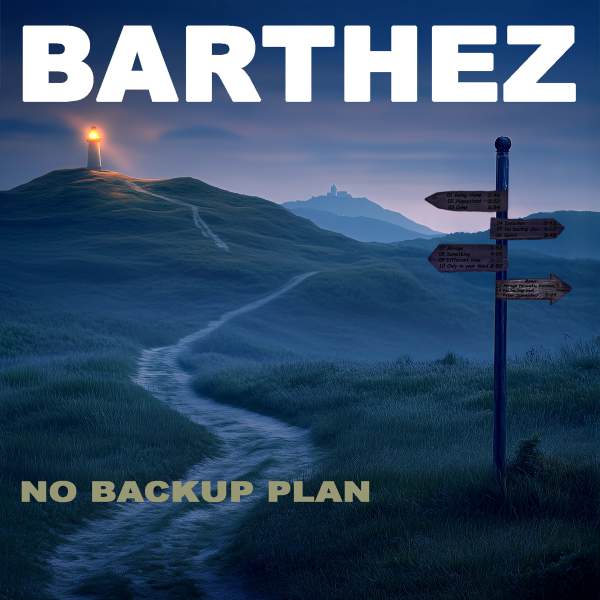 BARTHEZ - No Backup Plan // CD