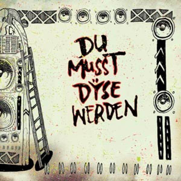 DYSE - Du musst DYSE werden // 7"