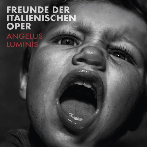 FREUNDE DER ITALIENISCHEN OPER - Angelus Luminis // LP