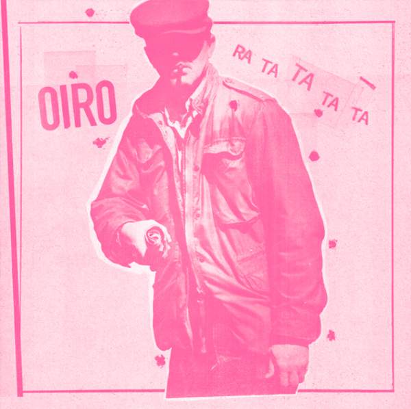 OIRO –Ra Ta Ta Ta Ta // LP+MP3 (limited 99er Edition)