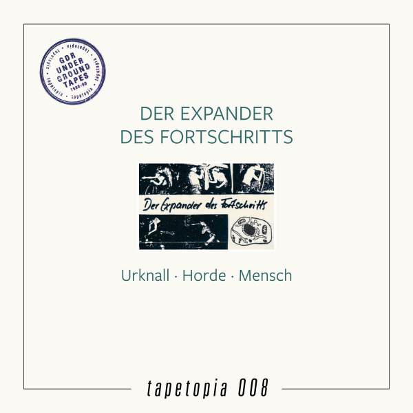 EXPANDER DES FORTSCHRITTS, DER - Urknall - Horde- Mensch // LP